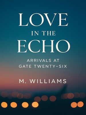 cover image of Love in the Echo